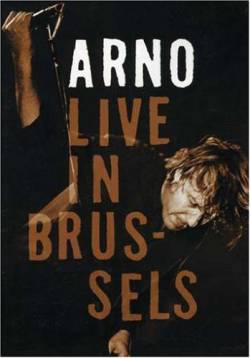 Arno : Live in Brussels (DVD)